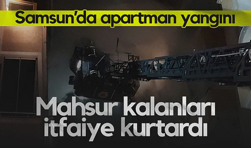 Samsun’da Apartman Yangını: 4’ü Çocuk 7 Kişi Hastaneye Kaldırıldı