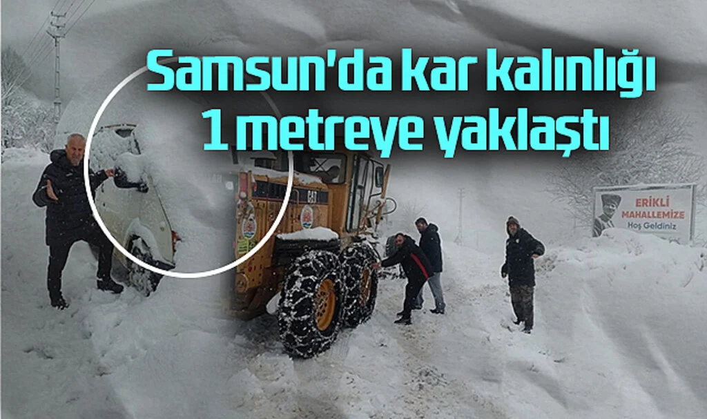Samsun'da Kar Kalınlığı 1 Metreye Yaklaştı