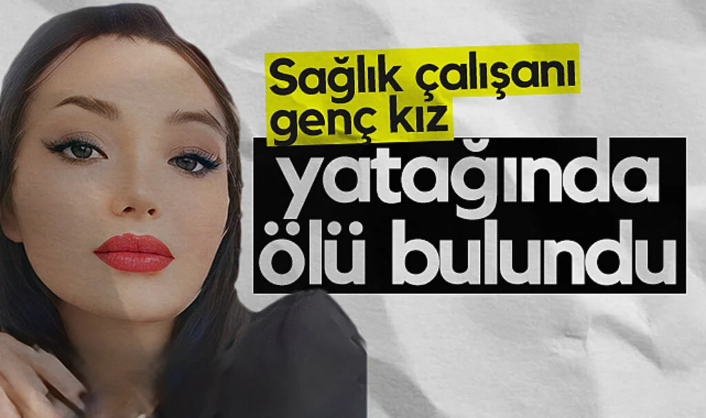 Samsun'da sağlık çalışanı genç kız yatağında ölü bulundu