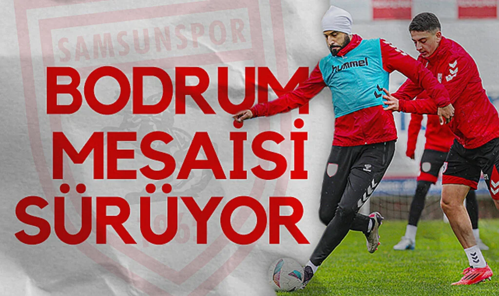 Samsunspor, Bodrumspor Maçı İçin Hazırlıklarını Sürdürüyor