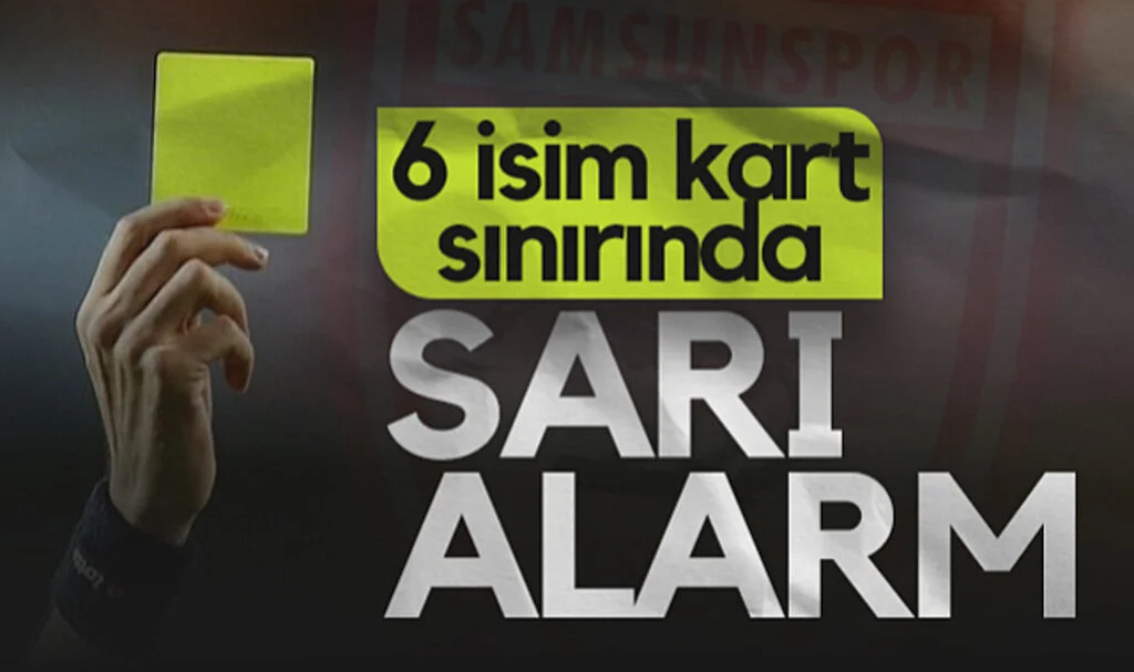 Samsunspor'da 6 İsim Kart Sınırında