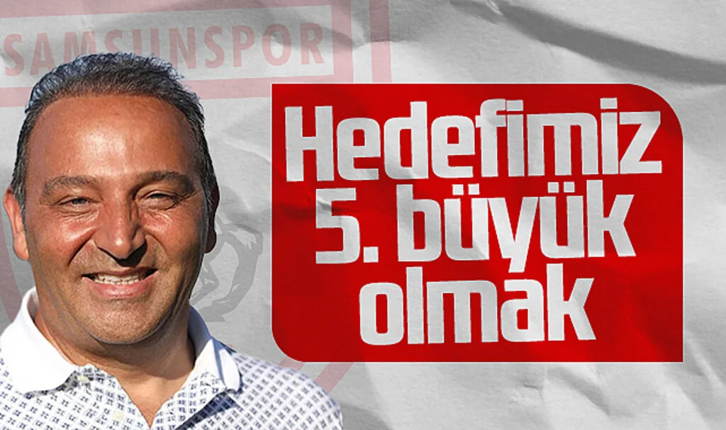 Samsunspor Futbol Direktörü Fuat Çapa: Hedefimiz 5. büyük olmak
