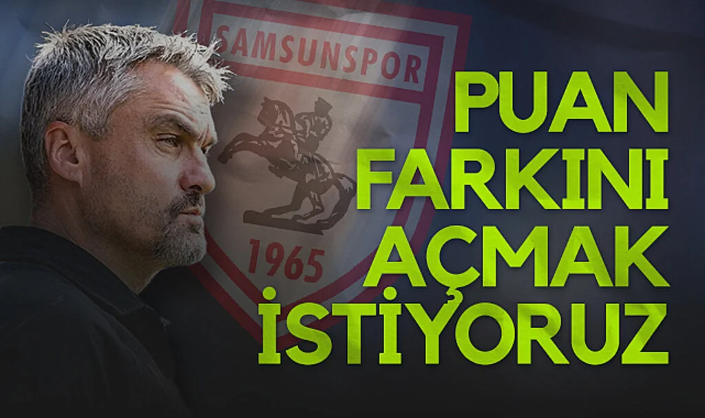 Samsunspor Teknik Direktörü Thomas Reis: Alttaki Takımlarla Puan Farkını Açmak İstiyoruz