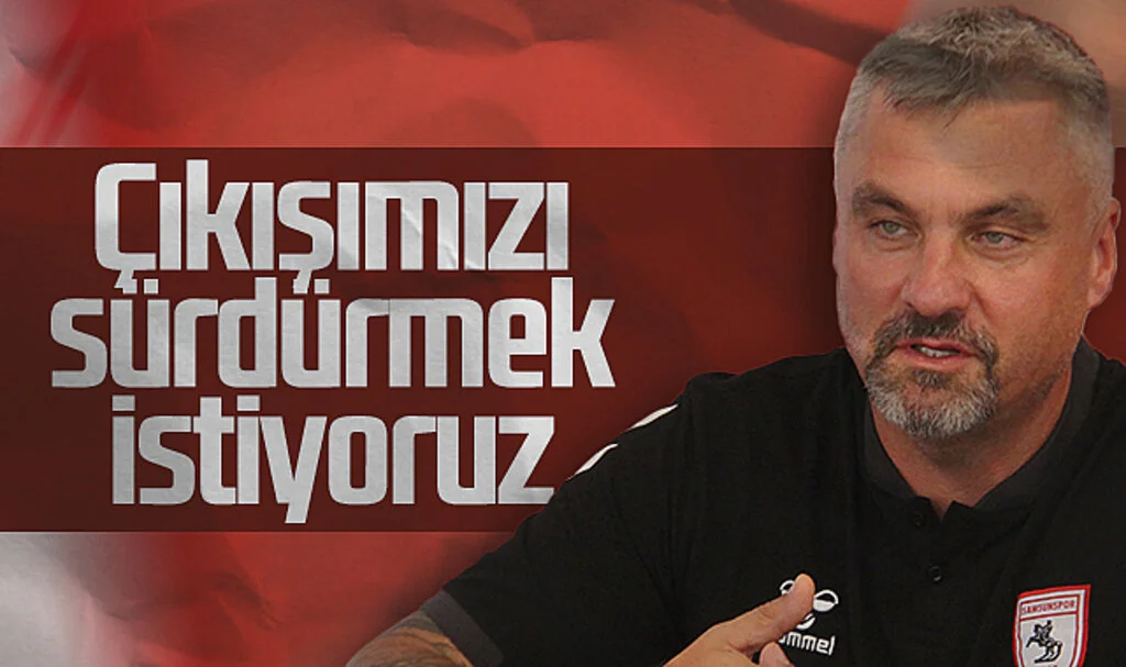 Samsunspor Teknik Direktörü Thomas Reis: Galatasaray Maçında Çıkışımızı Sürdürmek İstiyoruz