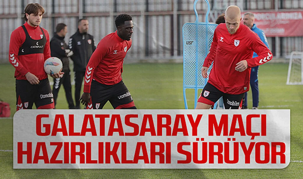Samsunspor'un Galatasaray Maçı Hazırlıkları Sürüyor
