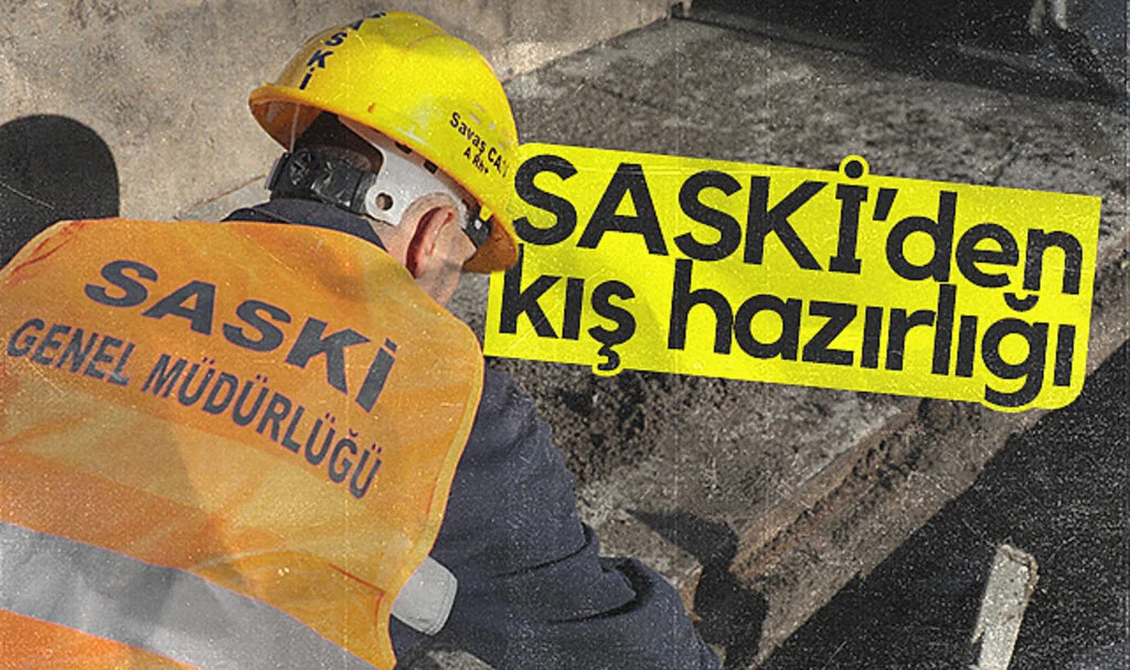 SASKİ Kış Hazırlıklarını Tamamlıyor