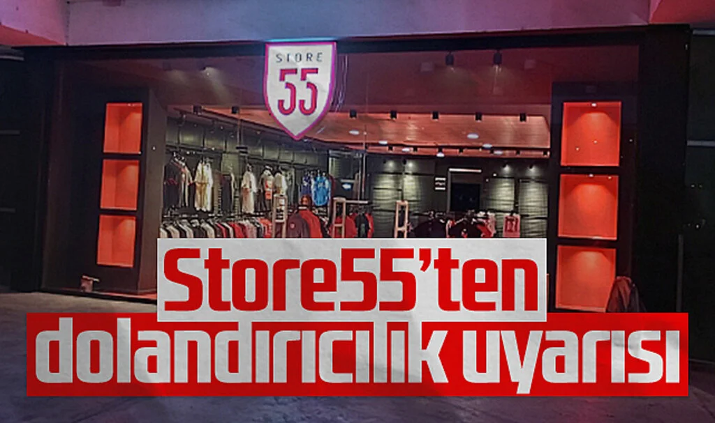  Store55'ten dolandırıcılık uyarısı