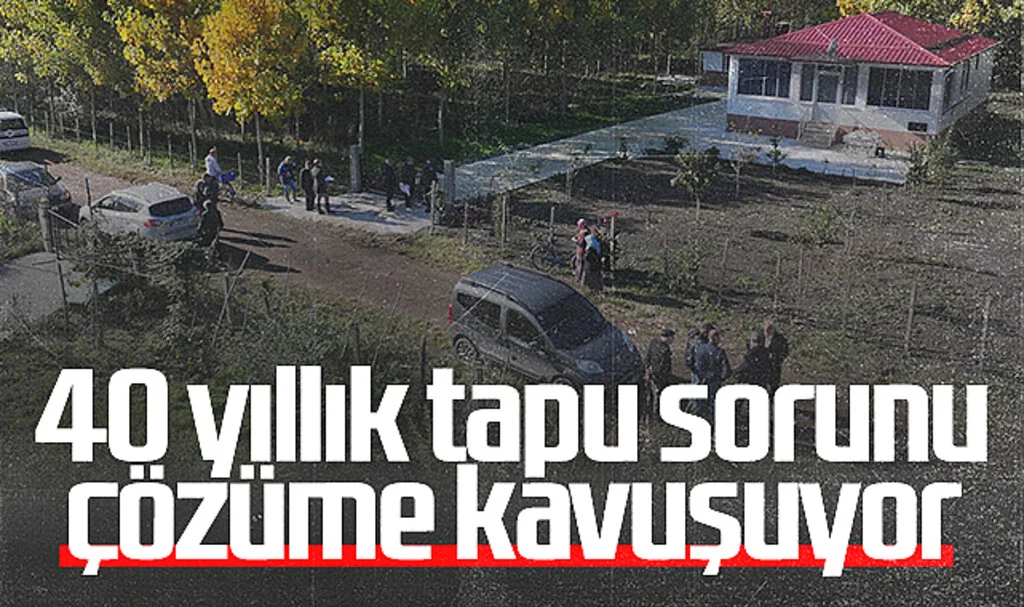 Terme'de 40 yıllık tapu sorunu çözüme kavuşuyor