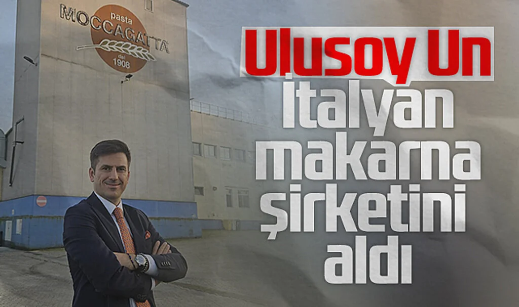 Ulusoy Un, İtalyan makarna şirketini aldı