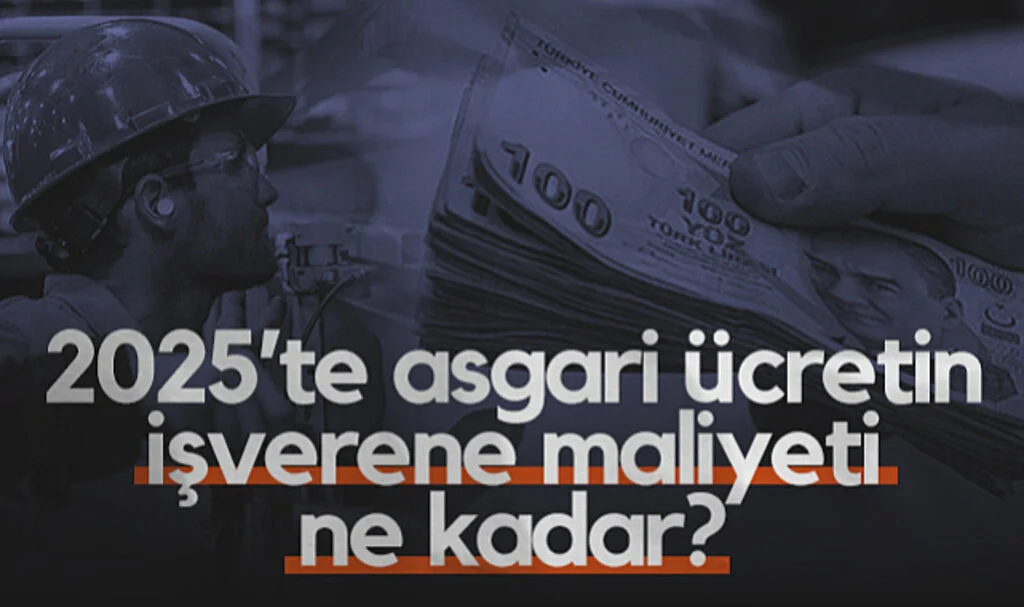 2025’te Asgari Ücretin İşverene Maliyeti Ne Kadar?