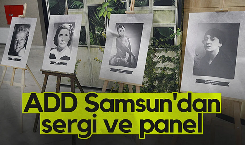 ADD Samsun'dan sergi ve panel