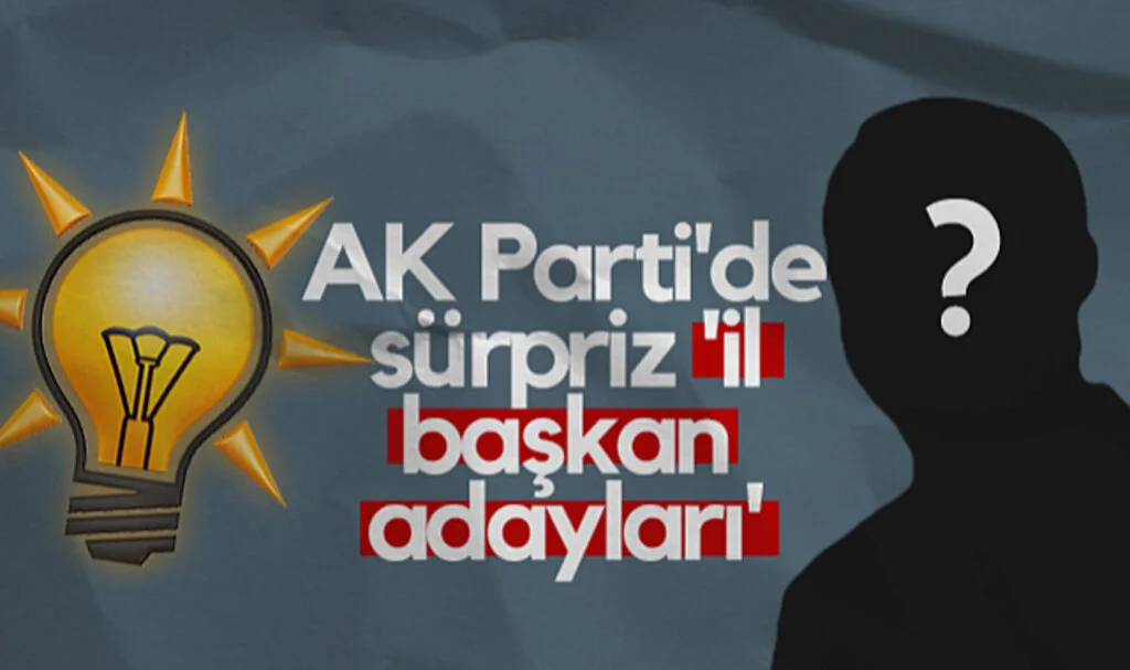 AK Parti'de Sürpriz 'Samsun İl Başkan Adayları'