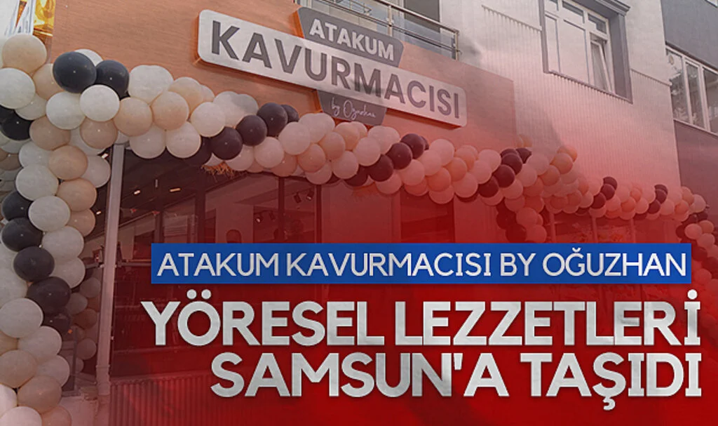 Atakum Kavurmacısı By Oğuzhan yöresel lezzetleri Samsun'a taşıdı