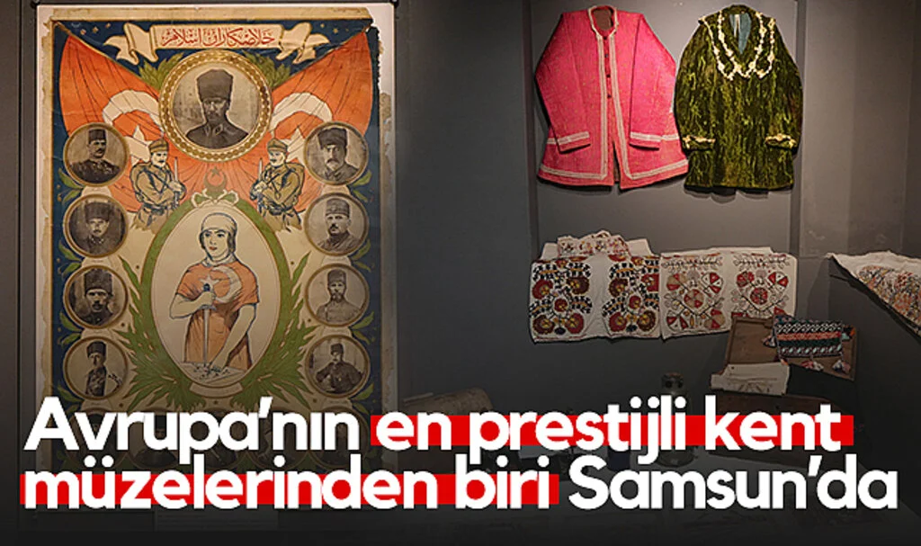 Avrupa’nın En Prestijli Kent Müzelerinden Biri Samsun’da