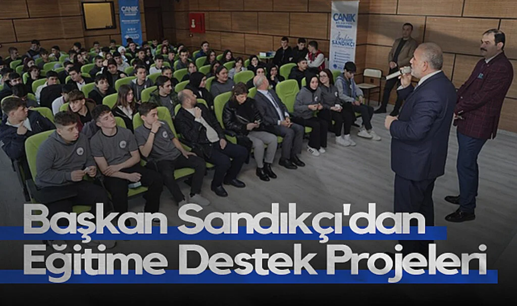 Başkan Sandıkçı'dan Eğitime Destek Projeleri