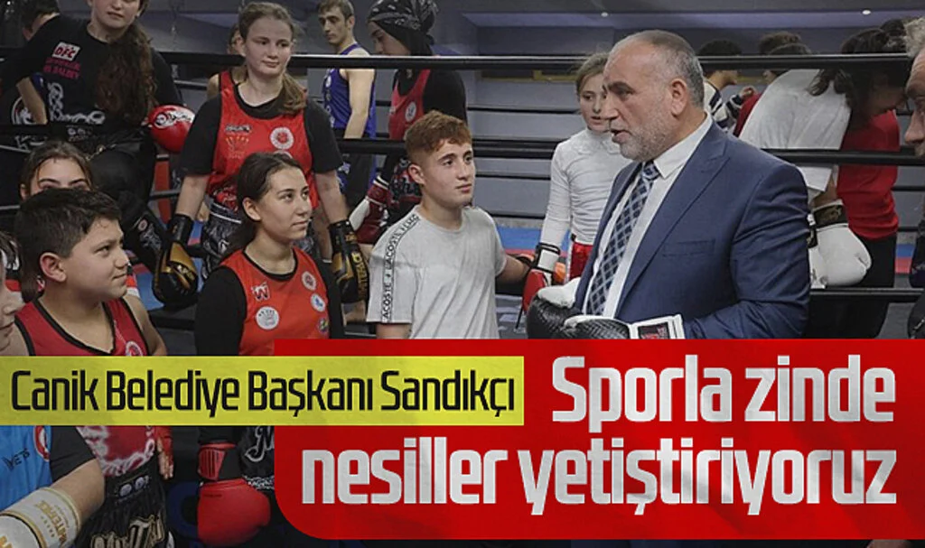 Canik Belediye Başkanı Sandıkçı: Sporla Zinde Nesiller Yetiştiriyoruz