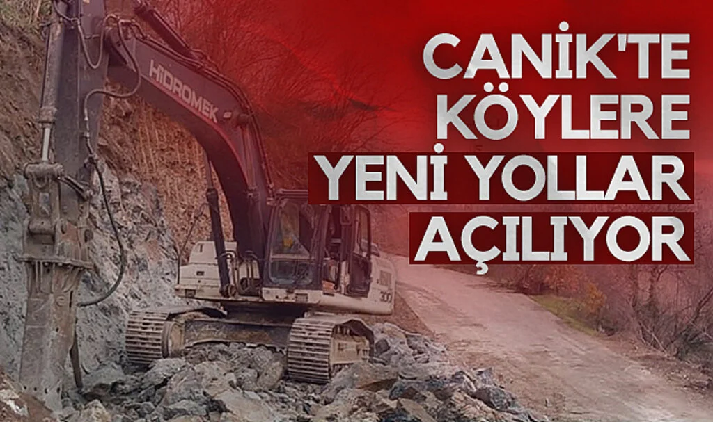 Canik'te köylere yeni yollar açılıyor