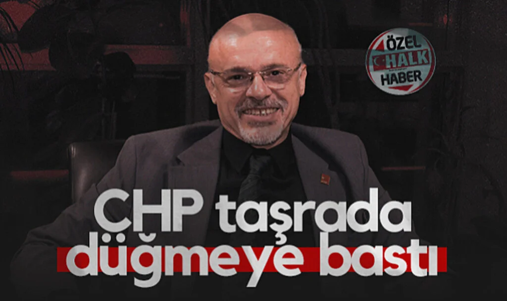 CHP Taşrada Düğmeye Bastı