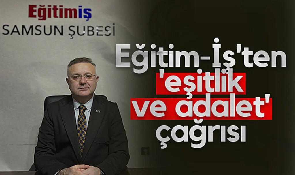 Eğitim-İş'ten 'eşitlik  ve adalet' çağrısı