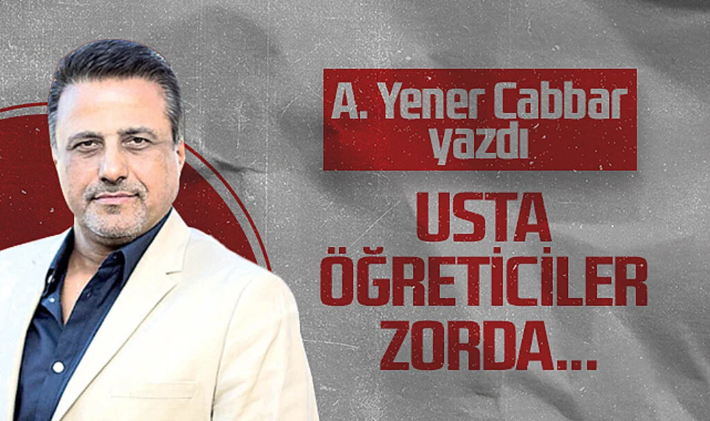 Hedef Halk Gazetesi Genel Yayın Yönetmeni A. Yener Cabbar: USTA ÖĞRETİCİLER ZORDA...