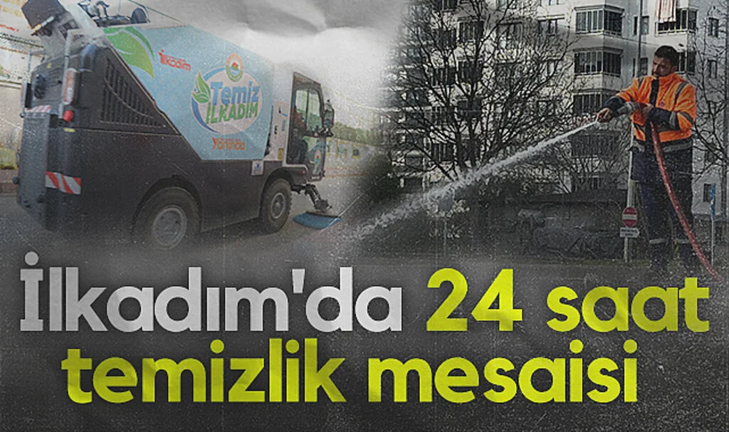 İlkadım'da 24 saat temizlik mesaisi 