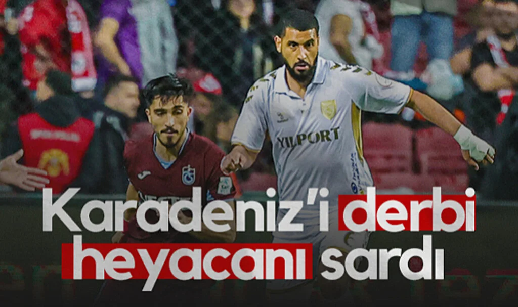 Karadeniz'i Derbi Heyecanı Sardı