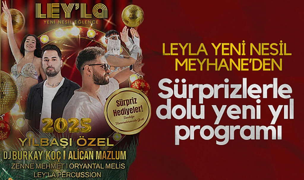 Leyla Yeni Nesil Meyhane'den Sürprizlerle Dolu Yeni Yıl Programı