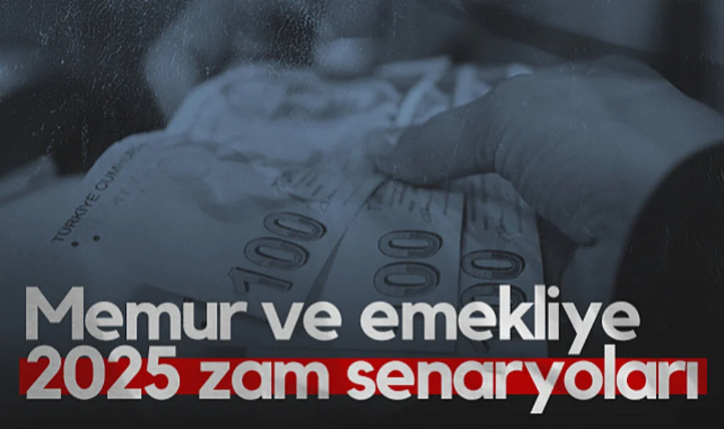 Memur ve Emekliye 2025 Zam Senaryoları