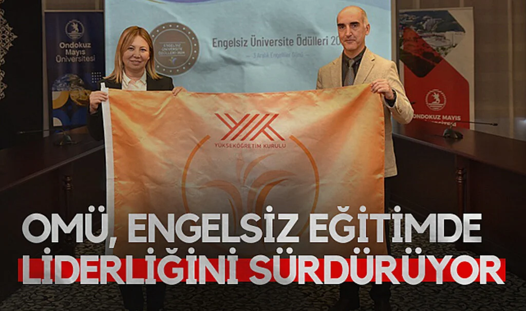 OMÜ, Engelsiz Eğitimde 18 Turuncu Bayrakla Liderliğini Sürdürüyor