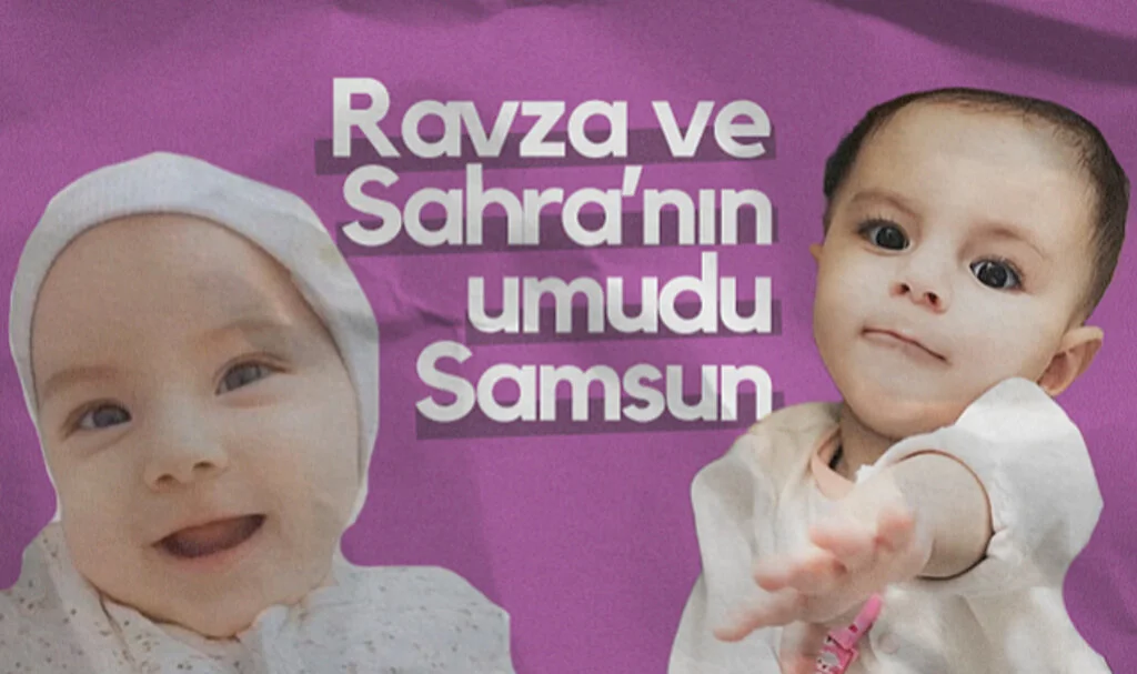 Ravza ve Sahra'nın Umudu Samsun