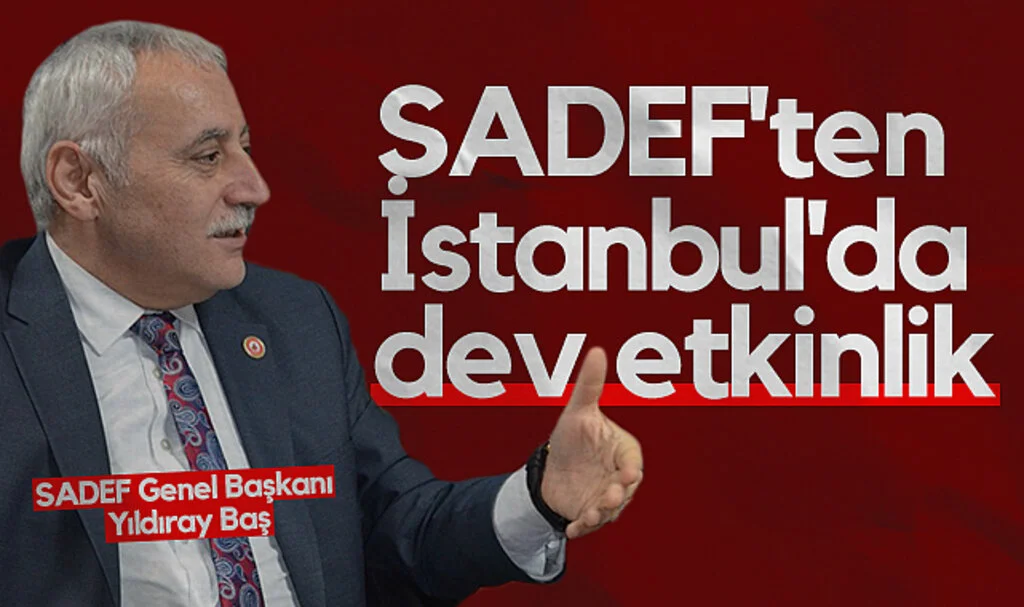 SADEF'ten İstanbul'da dev etkinlik