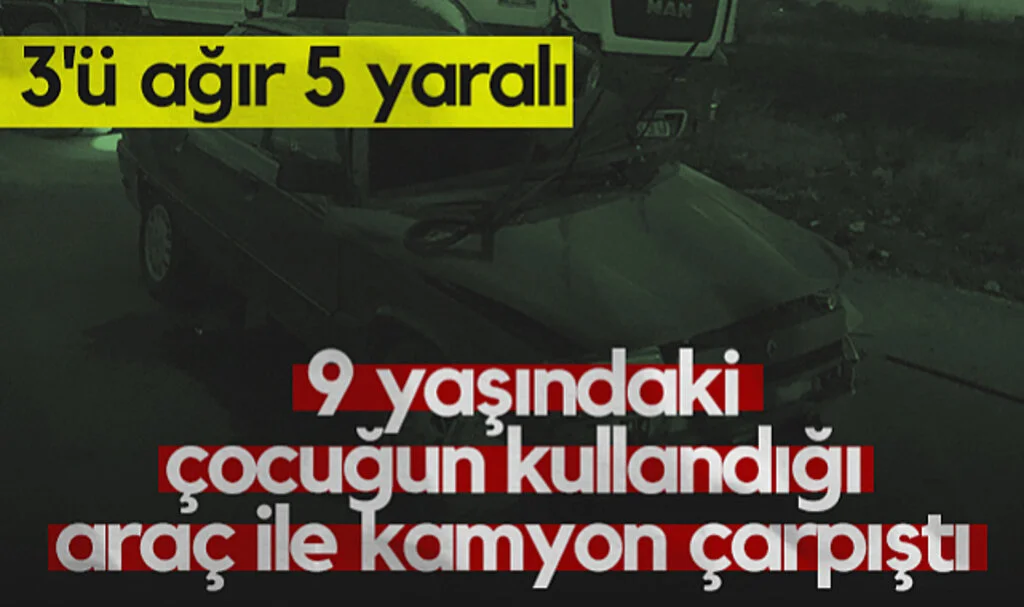 Samsun'da 9 Yaşındaki Çocuğun Kullandığı Araç ile Kamyon Çarpıştı! 3'ü ağır 5 Yaralı...