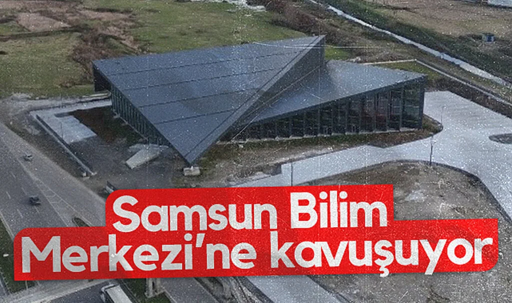 Samsun'da 'Bilim Merkezi ve Planetaryum'da sona doğru