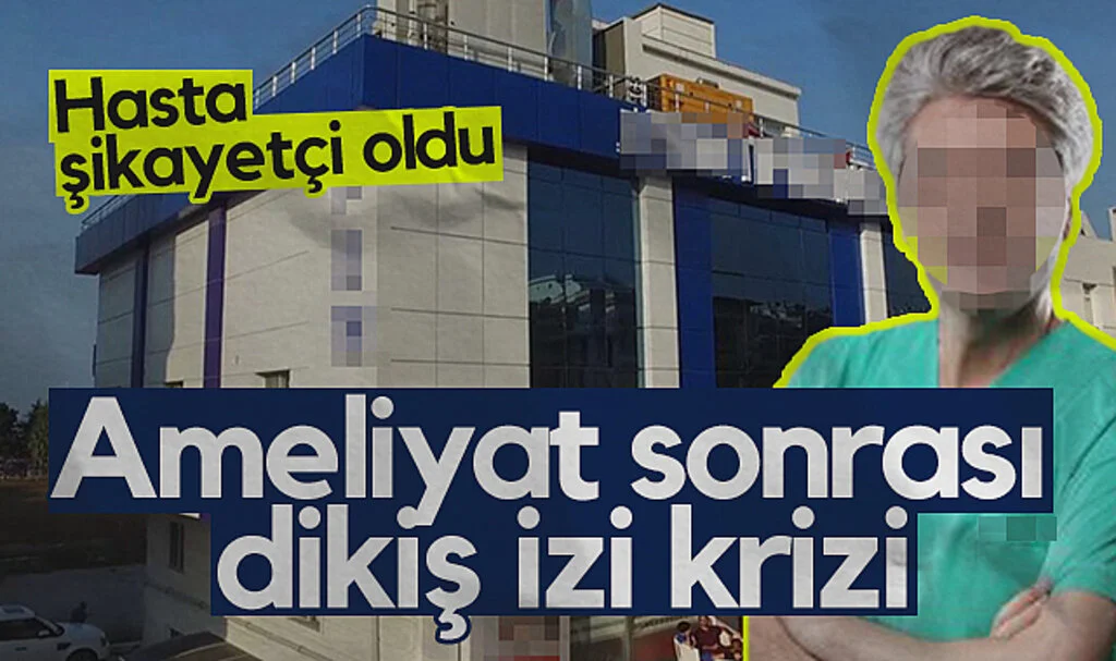 Samsun'da Estetik Ameliyat Sonrası Dikiş İzi Krizi