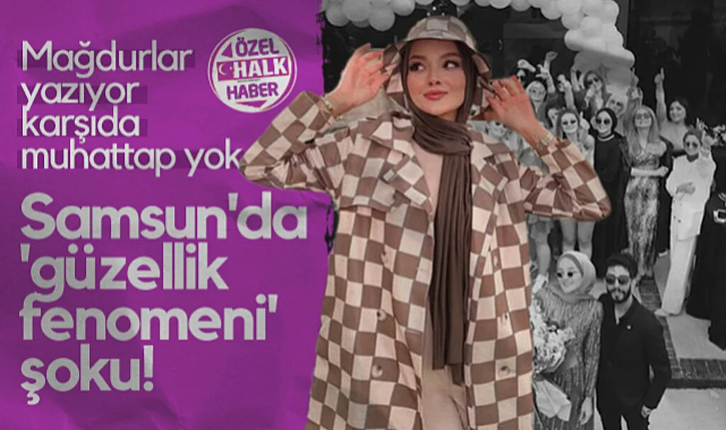 Samsun'da 'Güzellik Fenomeni' Şoku!