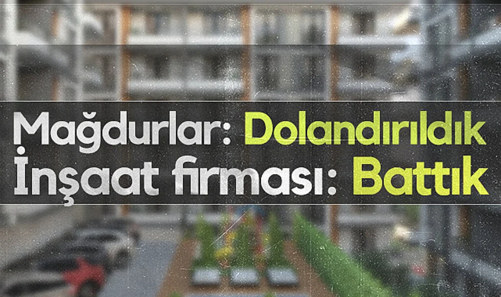 Samsun’da İnşaat Skandalı: Mağdurlar: Dolandırıldık, İnşaat Firması: Battık