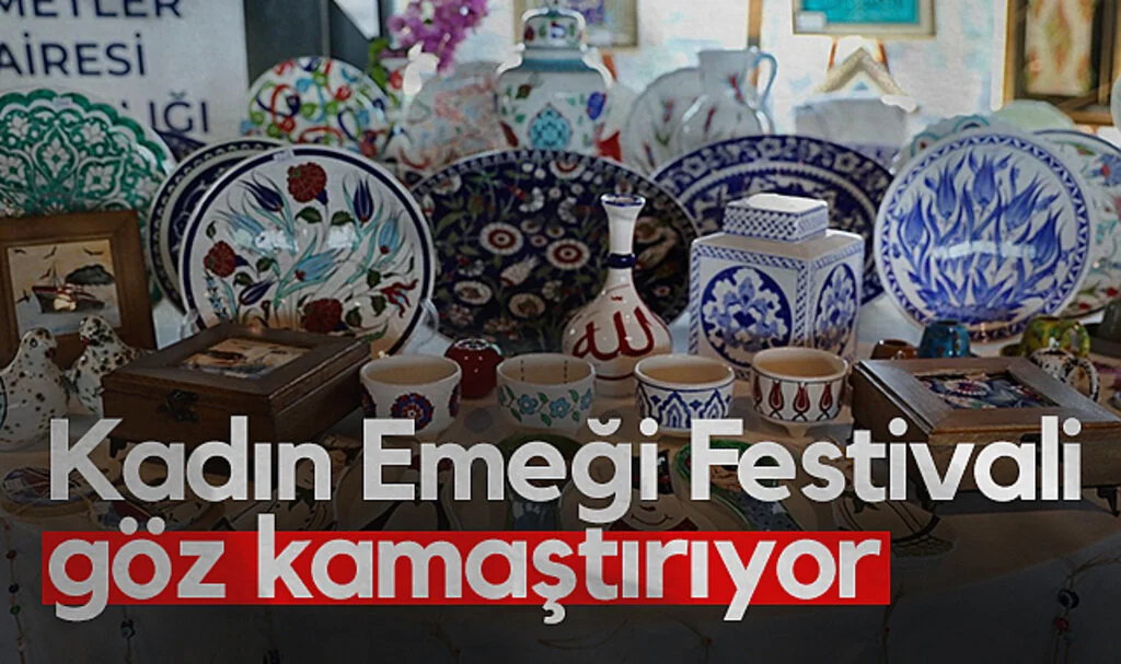 Samsun'da Kadın Emeği Festivali göz kamaştırıyor