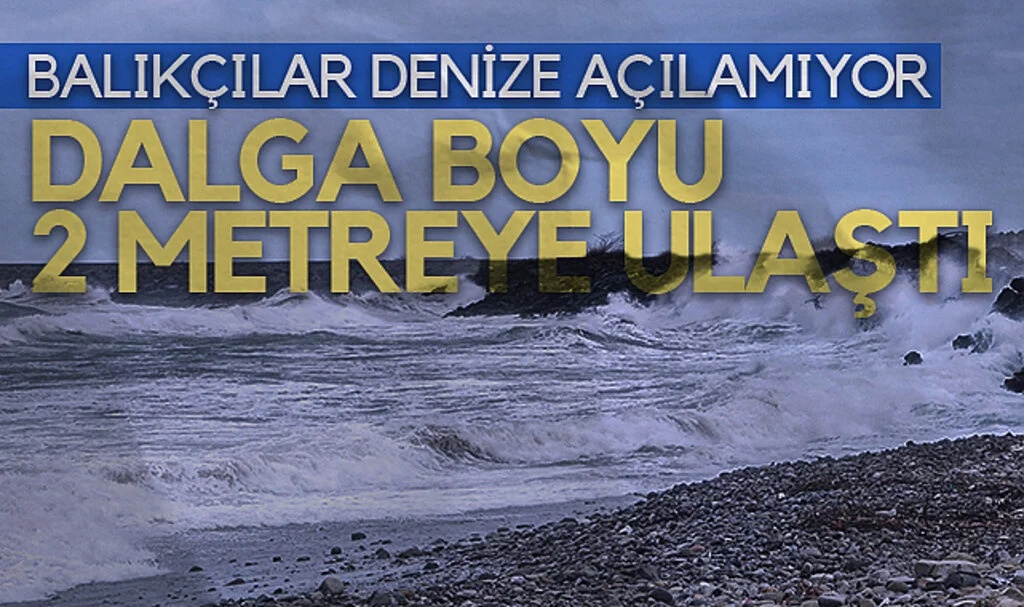 Samsun’da Kuvvetli Rüzgar: Dalga Boyu 2 Metreyi Buldu