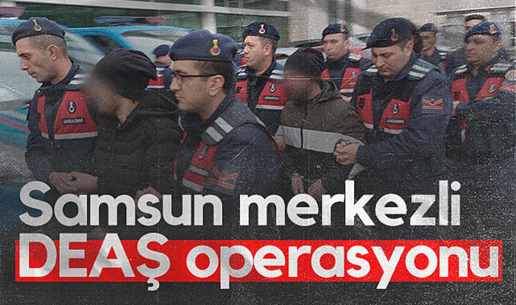 Samsun merkezli DEAŞ operasyonu: 6 kişi yakalandı