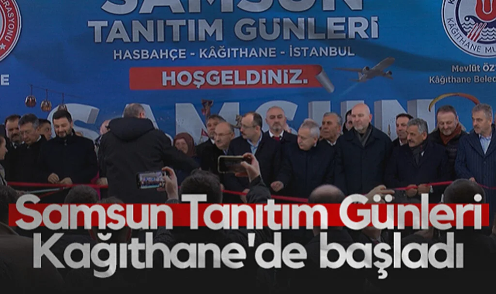 Samsun Tanıtım Günleri Kağıthane'de Başladı