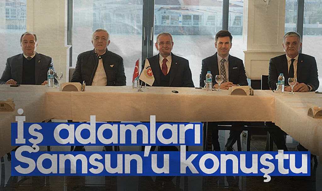 Samsun'un Geleceği İş Dünyasının Gündeminde