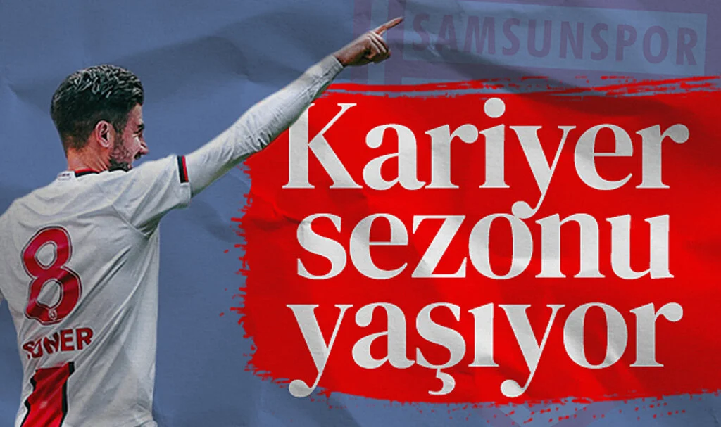 Samsunsporlu Soner Aydoğdu kariyer sezonu yaşıyor
