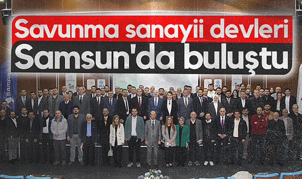 Savunma Sanayii Devleri Samsun’da Bir Araya Geldi