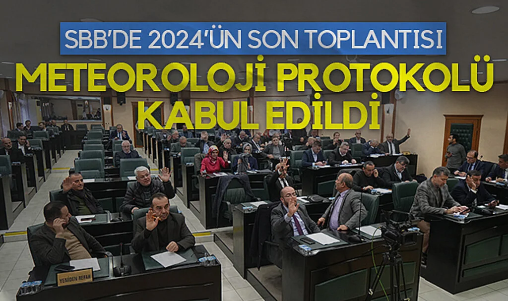 SBB 2024'ün Son Toplantısını Yaptı: Meteoroloji Protokolü Oy Çokluğuyla Kabul Edildi