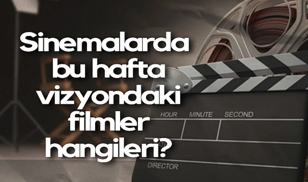 Sinemalarda Bu Hafta: 10 Yeni Film Vizyona Girdi