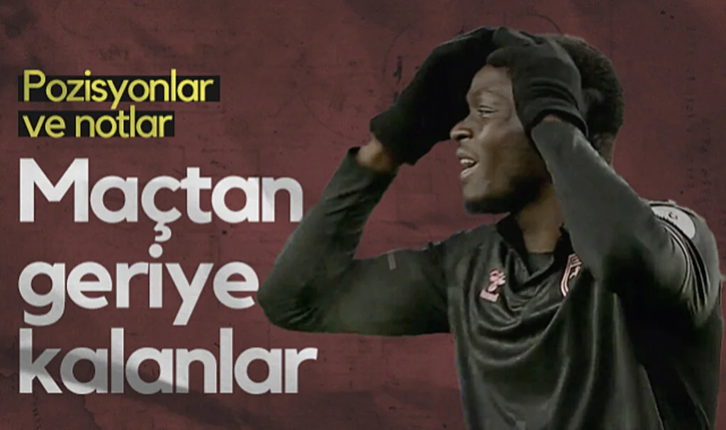 Sivasspor-Samsunspor Maçından Geriye Kalanlar! Pozisyonlar ve Notlar...