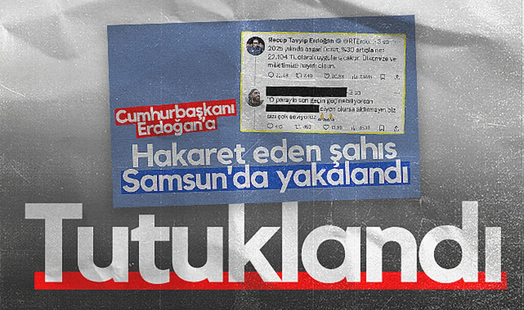 Sosyal medyadan Cumhurbaşkanı'na hakaret eden şüpheli tutuklandı