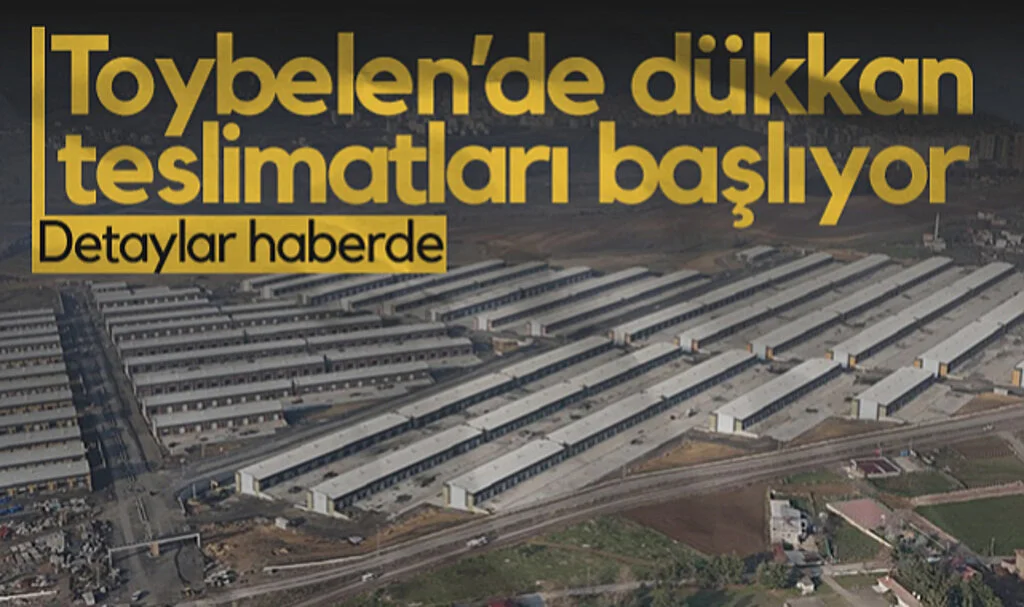 Toybelen Sanayi Sitesi'nde Dükkan Teslimatları Başlıyor