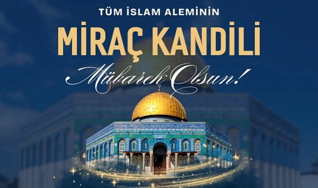 26 Ocak Miraç Kandili’nde Neler Yapılmalı?