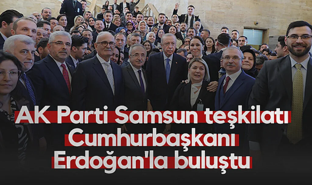 AK Parti Samsun teşkilatı Cumhurbaşkanı Erdoğan'la buluştu